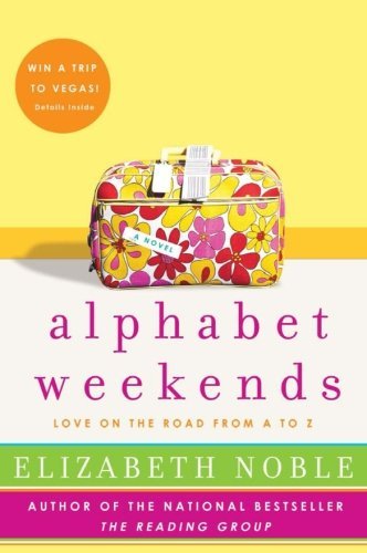 Elizabeth Noble/Alphabet Weekends@Love on the Road from A to Z