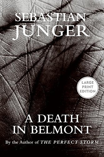 Sebastian Junger/A Death In Belmont@Large Print