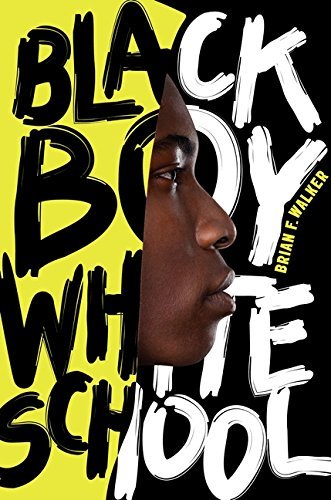 Brian F. Walker/Black Boy White School