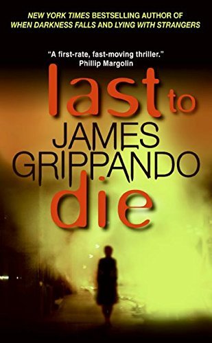 James Grippando/Last To Die