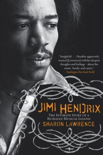 Sharon Lawrence/Jimi Hendrix@The Intimate Story Of A Betrayed Musical Legend