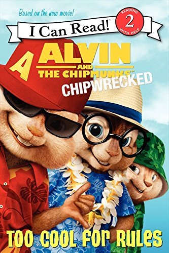 J. E. Bright/Alvin and the Chipmunks@ Chipwrecked: Too Cool for Rules