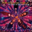 Pop Will Eat Itself Looks Or The Lifestyle 