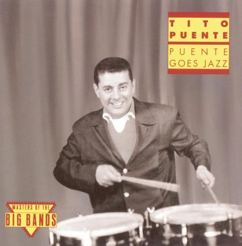 Tito Puente Puente Goes Jazz | Zia Records | Southwest Independent Rec