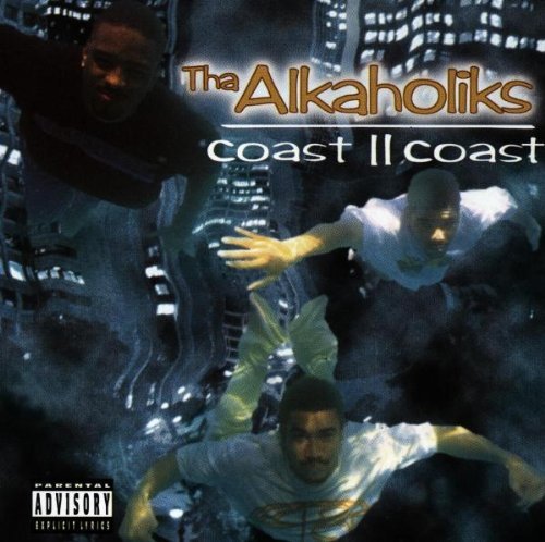 Tha Alkaholiks Coast Ii Coast Explicit Version 