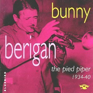Bunny Berigan/Pied Piper