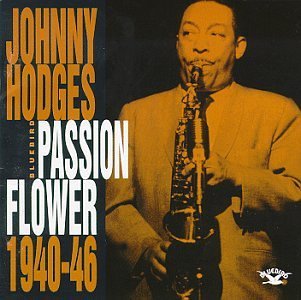 Johnny Hodges/Passion Flower