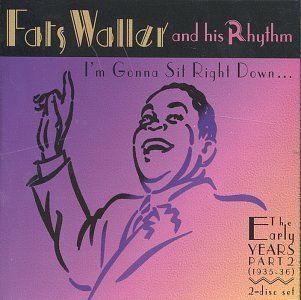 Fats & His Rhythm Waller/I'M Gonna Sit Right Down-Earl