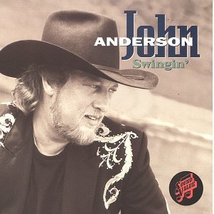 John Anderson/Swingin'