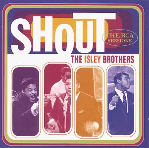 Isley Brothers/Shout! Rca Sessions