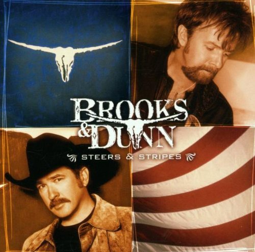 Brooks & Dunn/Steers & Stripes
