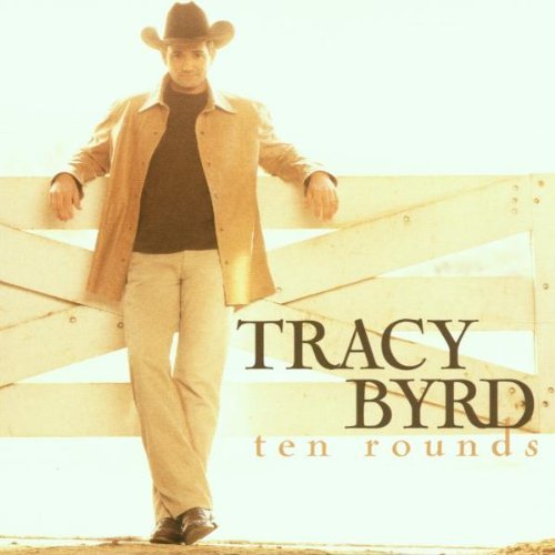Tracy Byrd/Ten Rounds