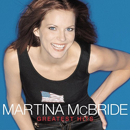 Martina Mcbride Greatest Hits 