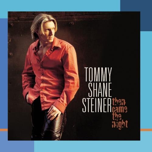 Tommy Shane Steiner Then Came The Night CD R 