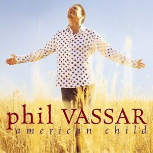 Phil Vassar/American Child