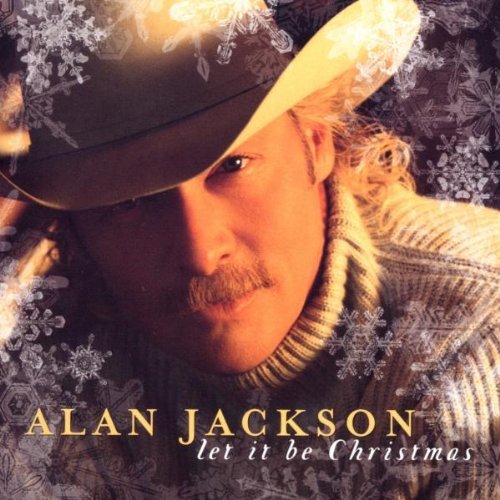 Alan Jackson/Let It Be Christmas