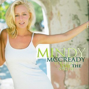 Mindy McCready/If I Don'T Stay The Night