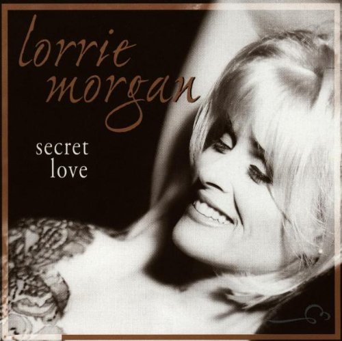 Lorrie Morgan/Secret Love