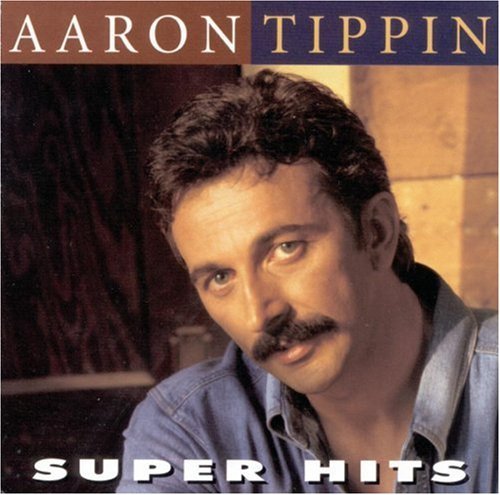Aaron Tippin/Super Hits@Super Hits