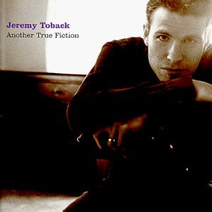 Jeremy Toback/Another True Fiction