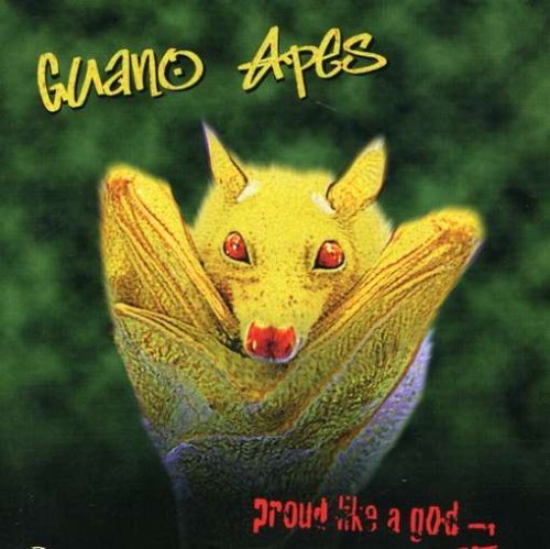 Guano Apes/Proud Like A God