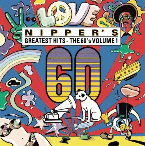 Nipper's Greatest Hits Vol. 1 60's Remastered Nipper's Greatest Hits 