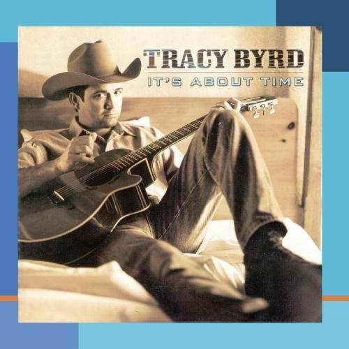 Tracy Byrd It's About Time 