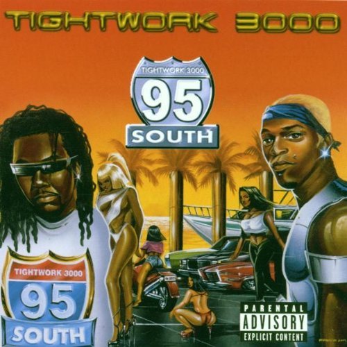 95 South/Tightwork 3000@Explicit Version