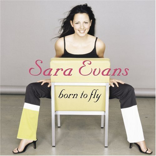 Sara Evans/Born To Fly