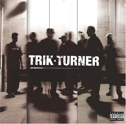Trik Turner/Trik Turner@Explicit Version