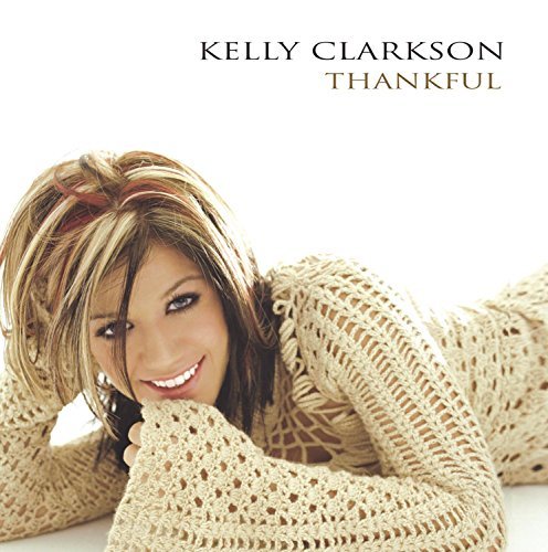 Kelly Clarkson/Thankful
