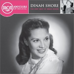Shore Dinah Very Best Of Dinah Shore Rca 100th Anniversary 