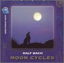 Ralph Bach/Moon Cycles