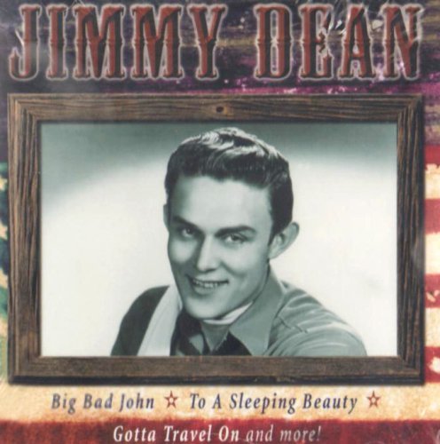Jimmy Dean/Big Bad John