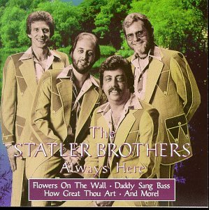 Statler Brothers Always Here | Zia Records | Southwest Independent Rec