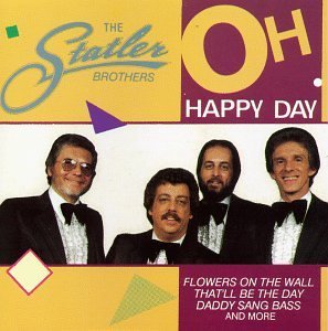 Statler Brothers Oh Happy Day 