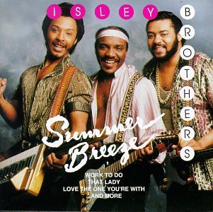 Isley Brothers/Summer Breeze