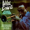 Miles Davis/Plays Classic Ballads