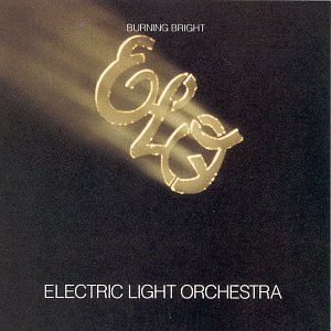 Electric Light Orchestra Burning Bright 