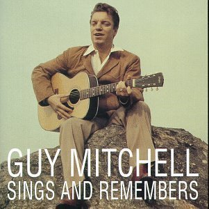 Guy Mitchell/Sings & Remembers