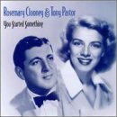 Rosemary Clooney/You Started Something