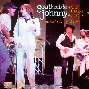Southside Johnny/Rockin' With The Jukes