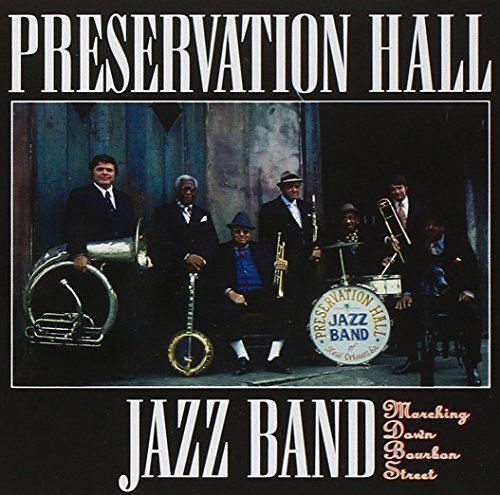 Preservation Hall Jazz Band/Marching Down Bourbon Street