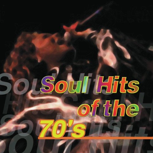 Soul Hits Of The 70's Soul Hits Of The 70's Emotions Paul O'jays Lynn Earth Wind & Fire Withers 