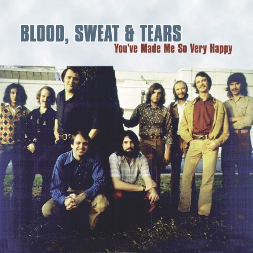 Blood Sweat & Tears/You'Ve Made Me So Very Happy