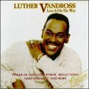 Luther Vandross/Love Is On The Way
