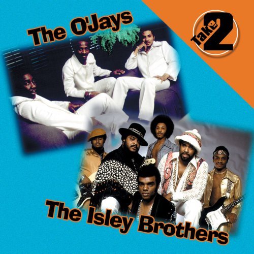 Isleys/O'Jays/Take Two