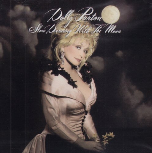 Dolly Parton Slow Dancing With The Moon 