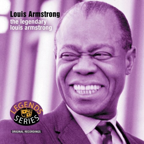Louis Armstrong/Legendary Louis Armstrong