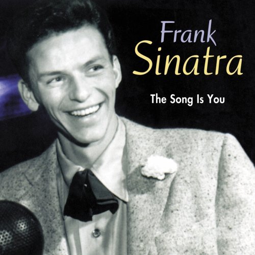 Frank Sinatra/Song Is You